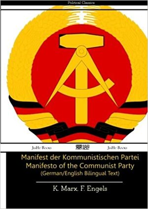 Manifest der Kommunistischen Partei Manifesto of the Communist Party by Karl Marx, Friedrich Engels