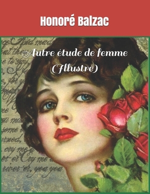 Autre étude de femme by Honoré de Balzac