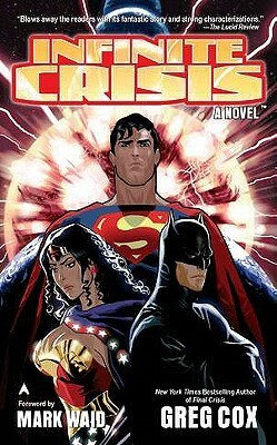 Infinite Crisis: The Novel by Greg Cox