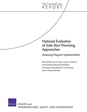 National Evaluation of Safe Start Promising Approaches: Assessing Program Implementation by Dana Schultz