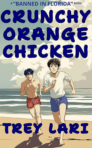 Crunchy Orange Chicken by Trey Lari