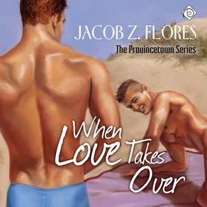 When Love Takes Over by Jacob Z. Flores