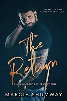 The Return by Marcie Shumway