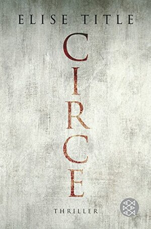 Circe by Elise Title, Klaus Timmermann, Ulrike Wasel