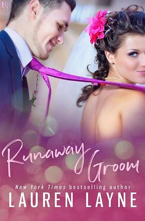 Runaway Groom by Lauren Layne