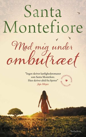 Mød mig under ombutræet by Santa Montefiore