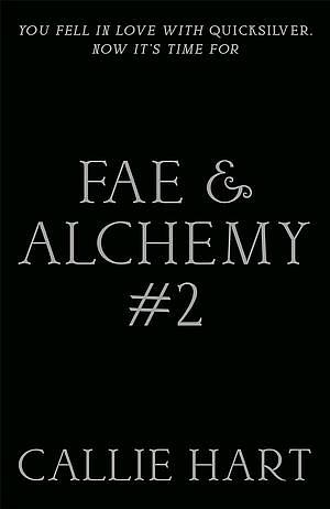 Fae & Alchemy #2 by Callie Hart