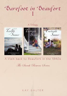 Barefoot in Beaufort I: A Visit Back to Beaufort in the 1940s by Kay Salter