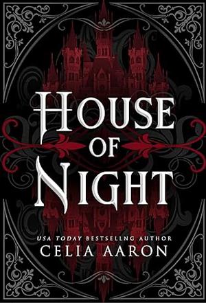 House of Night by Celia Aaron