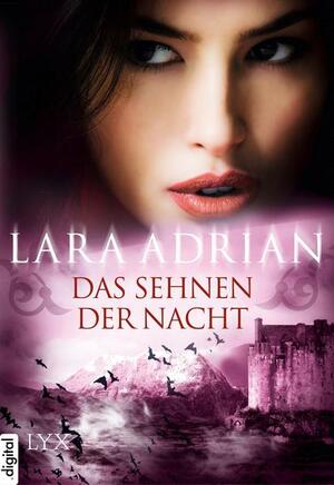 Das Sehnen der Nacht by Lara Adrian