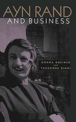 Ayn Rand and Business by Donna Greiner, Theodore Kinni