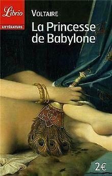 La princesse de Babylone by Voltaire, Véronique Le Quintrec