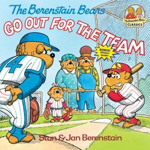 The Berenstain Bears Go Out for the Team by Jan Berenstain, Stan Berenstain
