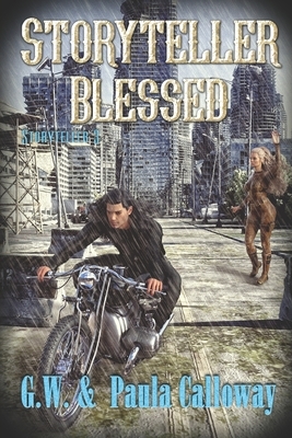 Storyteller Blessed by G. W. Calloway, Paula Calloway