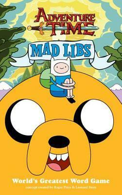 Adventure Time Mad Libs by Leonard Stern, Roger Price