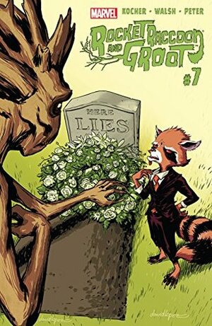 Rocket Raccoon and Groot #7 by Michael Walsh, Nick Kocher, David López