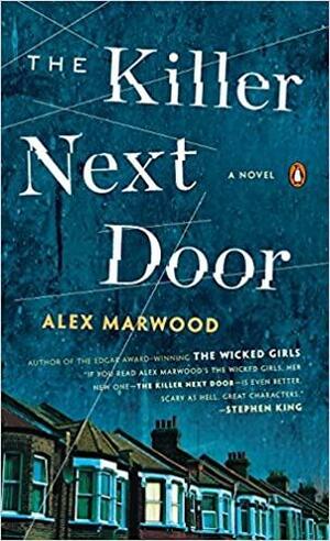 The Killer Next Door by Alex Marwood