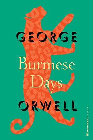 Burmese Days by George Orwell, George Orwell