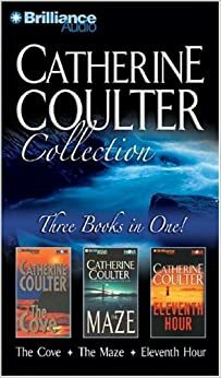 The Cove / The Maze / Eleventh Hour by Catherine Coulter