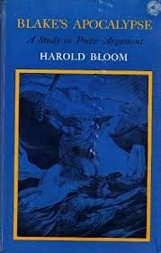 Blake's Apocalypse: A Study in Poetic Argument by Harold Bloom