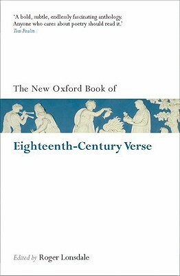 The New Oxford Book of Eighteenth-Century Verse by 