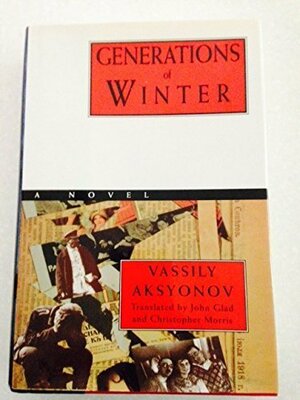 Generations of Winter by Vasily Aksyonov