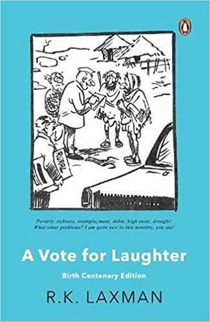 A Vote for Laughter by R.K. Laxman