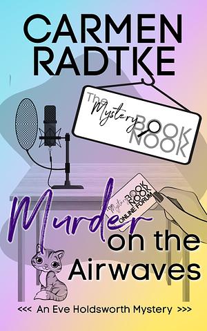 Murder On The Airwaves by Carmen Radtke