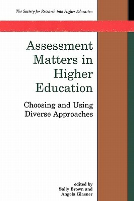 Assessment Matters in Higher Education by Phillip Brown
