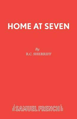 Home at Seven by R. C. Sherriff