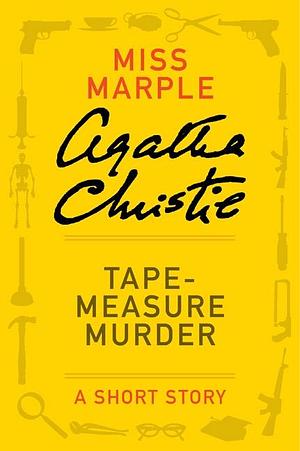 El crimen de la cinta métrica  by Agatha Christie