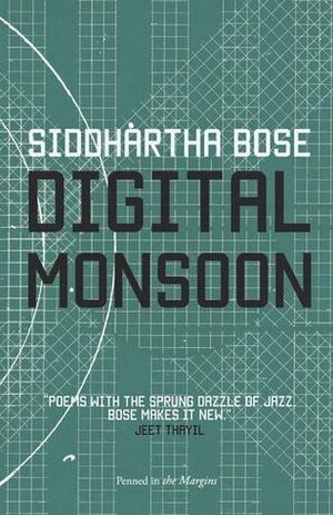 Digital Monsoon by Siddhartha Bose