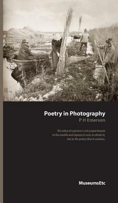 Poetry in Photography by Peter Henry Emerson