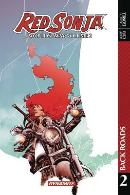 Red Sonja: Worlds Away Vol. 2 by Amy Chu