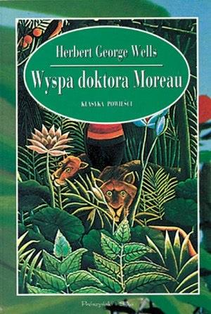 Wyspa doktora Moreau by H.G. Wells, H.G. Wells