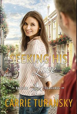 Seeking His Love by Carrie Turansky