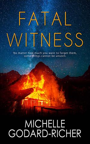 Fatal Witness by Michelle Godard-Richer