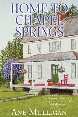 Home to Chapel Springs by Ane Mulligan