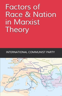 Factors of Race and Nation in Marxist Theory by Amadeo Bordiga, International Communist Party