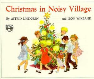 Christmas in Noisy Village by Astrid Lindgren