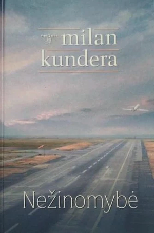 Nežinomybė by Milan Kundera
