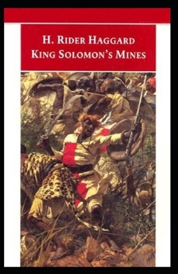 King Solomon's Mines(Allan Quatermain #1) Illustrated by H. Rider Haggard