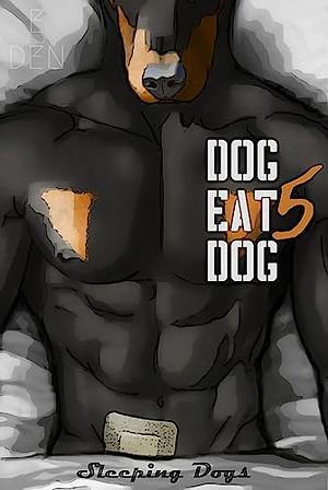 Dog Eat Dog Vol. 5 by E. Den