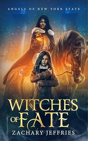 Witches of Fate by Zachary Jeffries