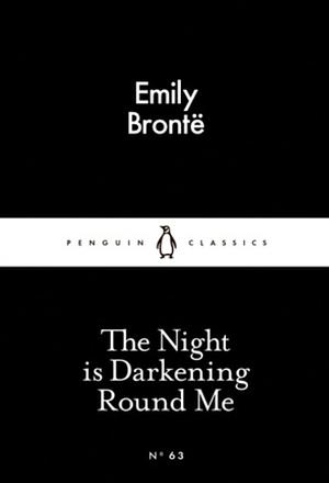The Night is Darkening Round Me by Emily Brontë