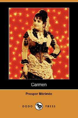 Carmen (Dodo Press) by Prosper Mérimée