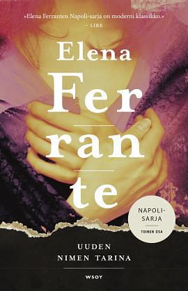 Uuden nimen tarina by Elena Ferrante