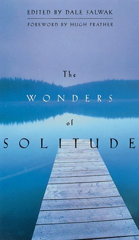 The Wonders of Solitude by Dale Salwak