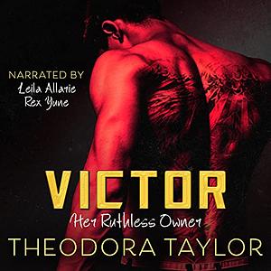 Victor: Her Ruthless Owner by Theodora Taylor