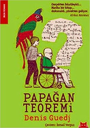 Papağan Teoremi by Denis Guedj